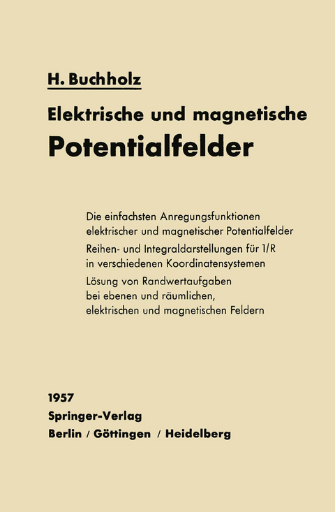 Elektrische und magnetische Potentialfelder - Herbert Buchholz