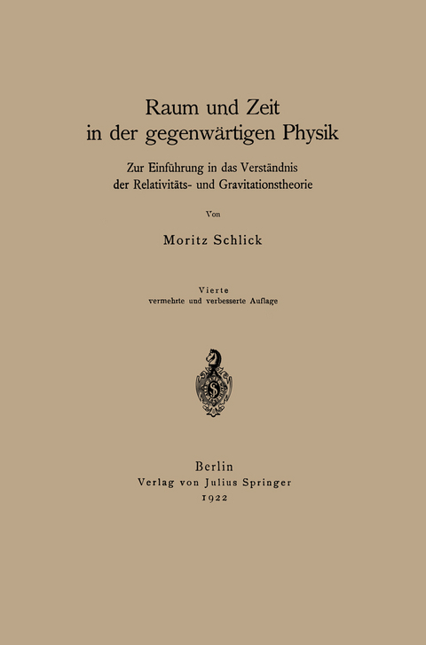 Raum und Zeit in der gegenw&auml;rtigen Physik - Moritz Schlick