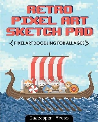 Retro Pixel Art Sketch Pad - Gazzapper Press