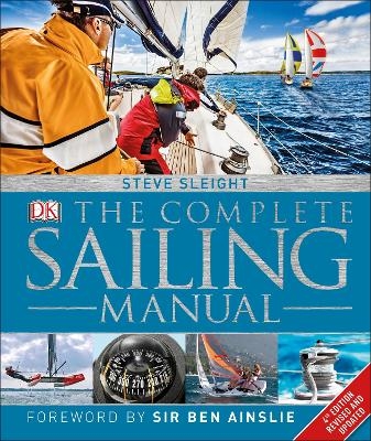 The Complete Sailing Manual - Steve Sleight
