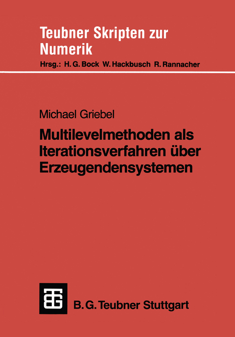 Multilevelmethoden als Iterationsverfahren &uuml;ber Erzeugendensystemen - Michael Griebel