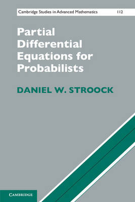 Partial Differential Equations for Probabilists - Daniel W. Stroock