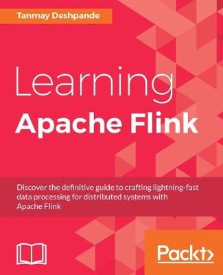 Learning Apache Flink - Tanmay Deshpande