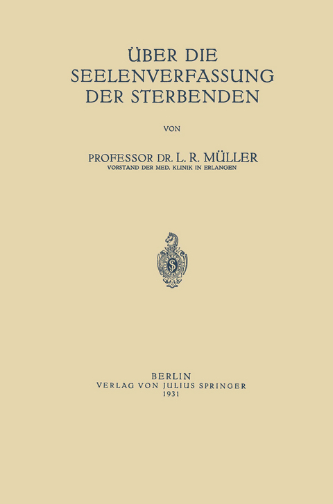 &Uuml;ber die Seelenverfassung der Sterbenden - Ludwig Robert M&uuml;ller