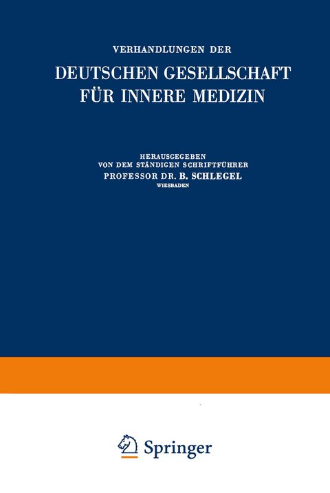 Verhandlungen der Deutschen Gesellschaft f&uuml;r Innere Medizin - B. Schlegel