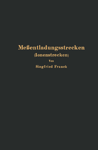 Meßentladungsstrecken (Ionenstrecken)