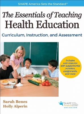 The Essentials of Teaching Health Education - Sarah Benes, Holly Alperin