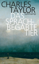 Das sprachbegabte Tier -  Charles Taylor
