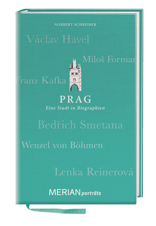 Prag. Eine Stadt in Biograhien.