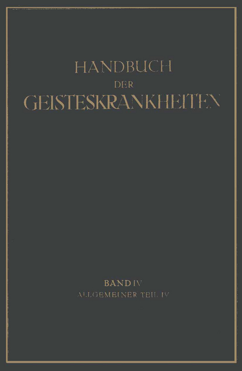 Handbuch der Geisteskrankheiten - K. Birnbaum, P. Nitsche, W. Vokastner
