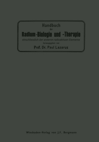Handbuch der Radium-Biologie und Therapie