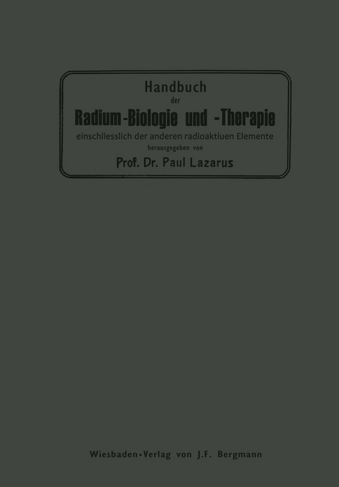 Handbuch der Radium-Biologie und Therapie - Paul Lazarus