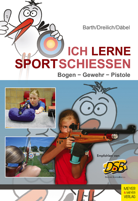 Ich lerne Sportschie&szlig;en - Katrin Barth, Beate Dreilich, Steffen D&auml;bel