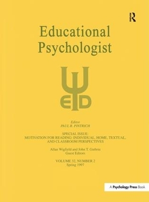 Motivation for Reading: Individual, Home, Textual, and Classroom Perspectives - 