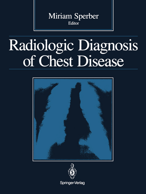 Radiologic Diagnosis of Chest Disease - 