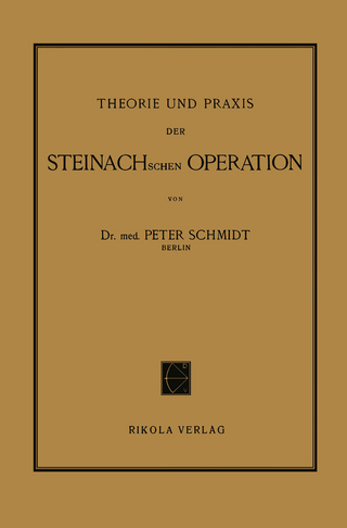 Theorie und Praxis der Steinachschen Operation