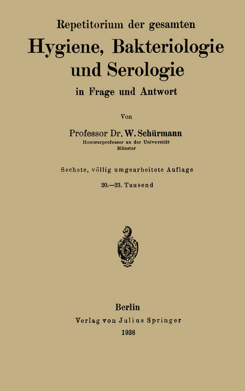 Repetitorium der gesamten Hygiene, Bakteriologie und Serologie in Frage und Antwort - W. Sch&uuml;rmann