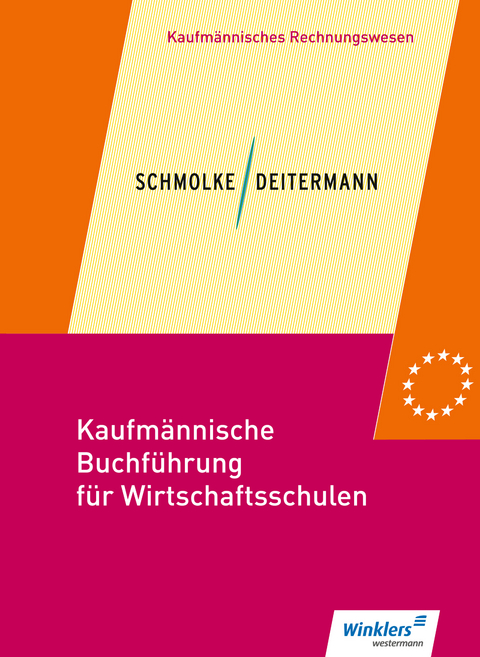 Kaufm&auml;nnische Buchf&uuml;hrung f&uuml;r Wirtschaftsschulen - Manfred Deitermann, Bj&ouml;rn Flader, Susanne Stobbe