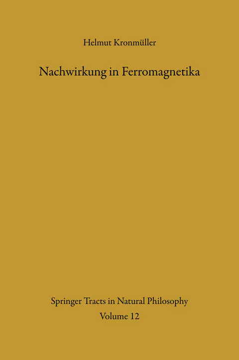Nachwirkung in Ferromagnetika - Helmut Kronm&uuml;ller