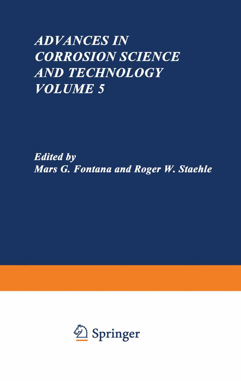 Advances in Corrosion Science and Technology - Mars G. Fontana, Roger W. Staehle
