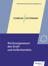 Rechnungswesen des Groß- und Außenhandels - Deitermann, Manfred; Flader, Björn; Rückwart, Wolf-Dieter; Stobbe, Susanne