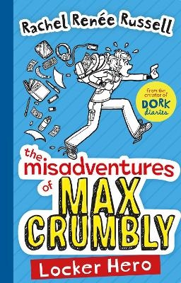 The Misadventures of Max Crumbly 1 - Rachel Renee Russell