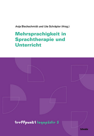 Mehrsprachigkeit in Sprachtherapie und Unterricht
