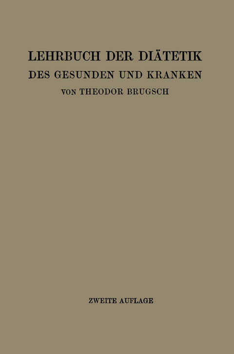 Lehrbuch der Di&auml;tetik des Gesunden und Kranken - Theodor Brugsch