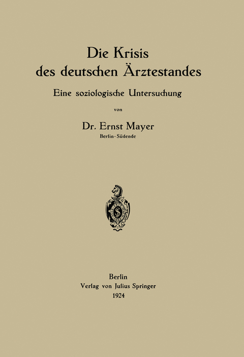 Die Krisis des deutschen &Auml;rztestandes - Ernst Mayer