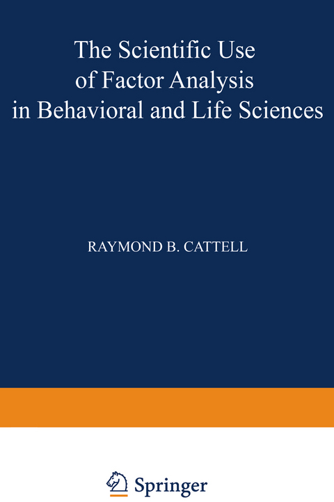 The Scientific Use of Factor Analysis in Behavioral and Life Sciences - 