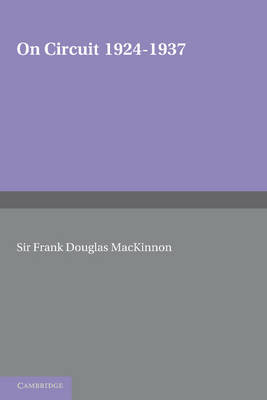 On Circuit 1924&ndash;1937 - Frank Douglas MacKinnon
