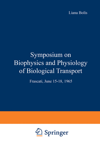 Symposium on Biophysics and Physiology of Biological Transport