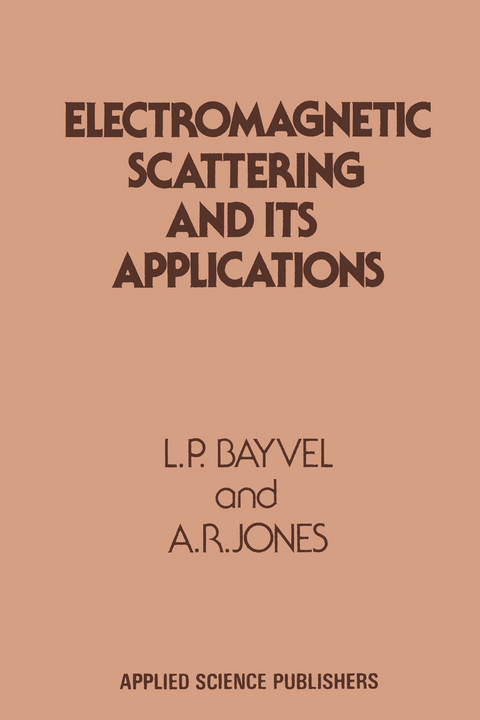 Electromagnetic Scattering and its Applications - L. P. Bayvel