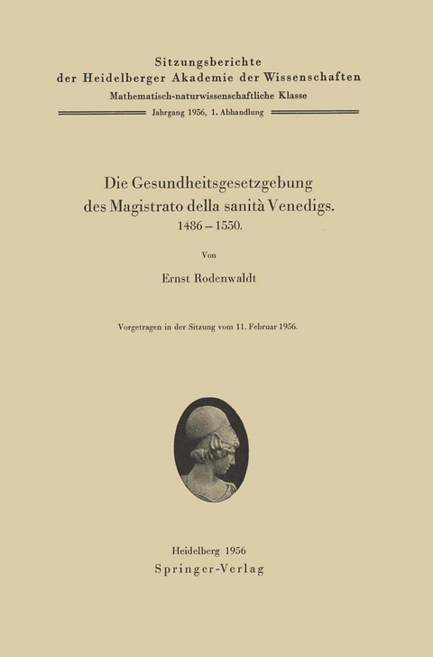 Die Gesundheitsgesetzgebung des Magistrato della sanit&agrave; Venedigs. 1486&ndash;1500 - E. Rodenwaldt