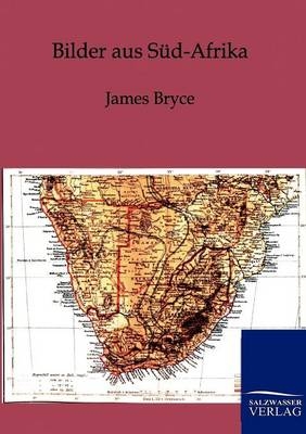 Bilder aus S&uuml;d-Afrika - James Bryce