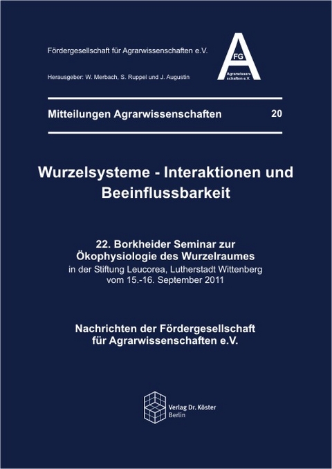 Wurzelsysteme - Interaktionen und Beeinflussbarkeit - Wolfgang Merbach, Silke Ruppel, J&uuml;rgen Augustin