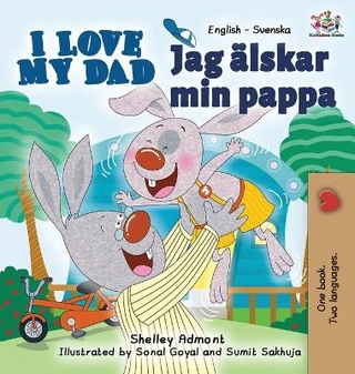 I Love My Dad (English Swedish Bilingual Book)