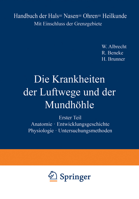Anatomie. Entwicklungsgeschichte. Physiologie. Untersuchungsmethoden - W. Albrecht, R. Beneke, H. Brunner, C. v. Eicken, K. El?e, K. Graupner, L. Gr&uuml;nwald, H. Koenigsfeld, L. K&uuml;pferle, E. Mangold, M. Nadolec?ny, A. Passow, K. Peter, R. Schilling, S. Schumacher, A. Seiffert, E. v. Skramlik, A. Thost, G. Wet?el, C. ?arniko, H. ?waardemaker