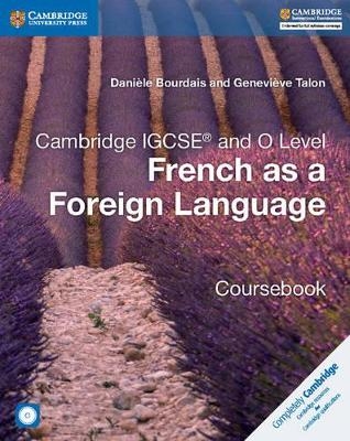 Cambridge IGCSE&reg; and O Level French as a Foreign Language Coursebook with Audio CDs (2) - Dani&egrave;le Bourdais, Genevi&egrave;ve Talon