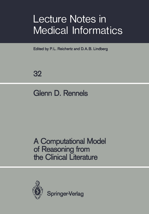 A Computational Model of Reasoning from the Clinical Literature - Glenn D. Rennels