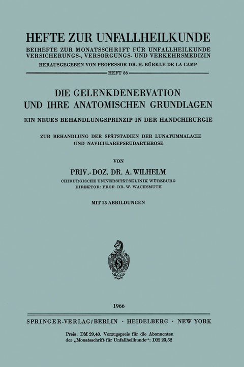 Die Gelenkdenervation und Ihre Anatomischen Grundlagen - A. Wilhelm