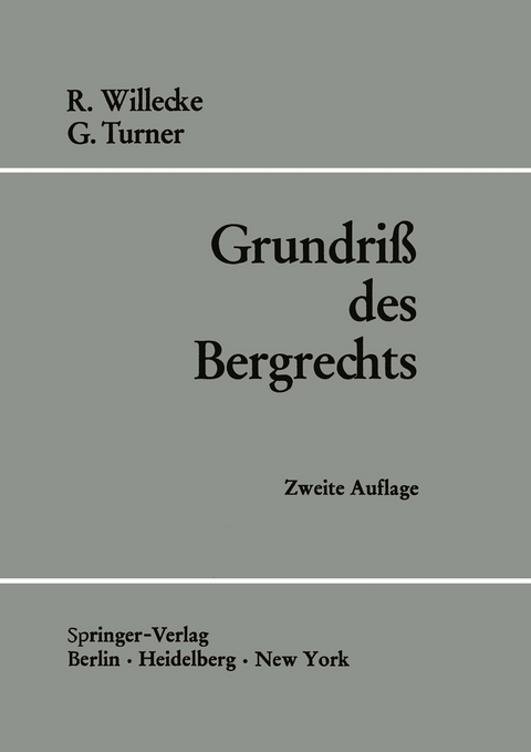 Grundri&szlig; des Bergrechts - Raimund Willecke