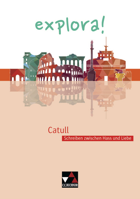 explora! / Catull - Roswitha Czimmek, Antje Sucharski