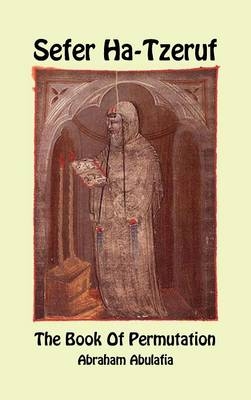 Sefer Ha-Tzeruf - The Book of Permutation - Abraham Abulafia