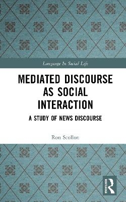 Mediated Discourse as Social Interaction - Ron Scollon