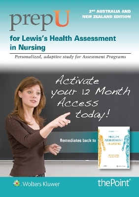PrepU for Lewis’s Health Assessment in Nursing Australia and New Zealand Edition