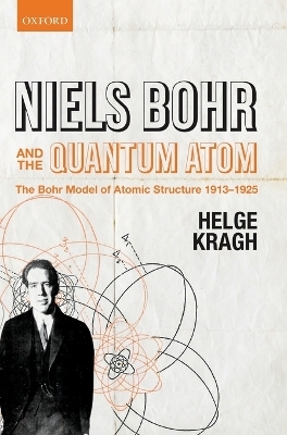 Niels Bohr and the Quantum Atom