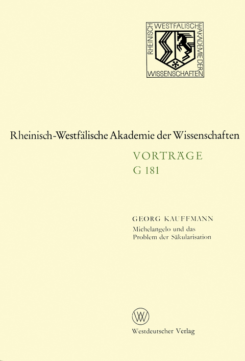 Michelangelo und das Problem der S&auml;kularisation - Georg Kauffmann