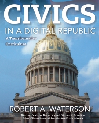 Civics in a Digital Republic - Robert A. Waterson