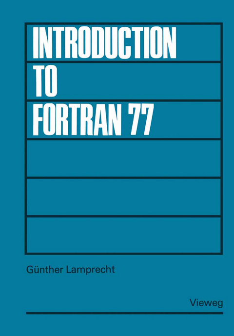 Introduction to FORTRAN 77 - Günther Lamprecht